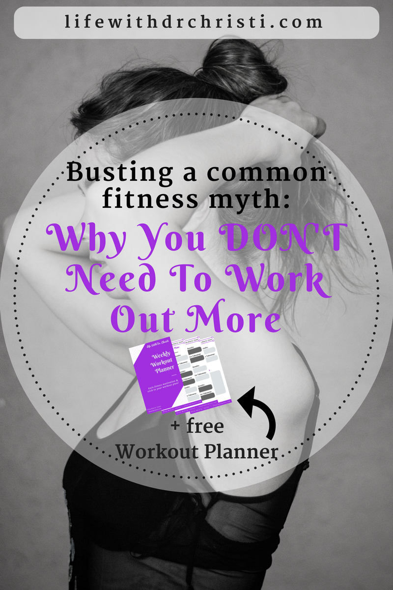 why you DON'T need to work out more -- blog logo
