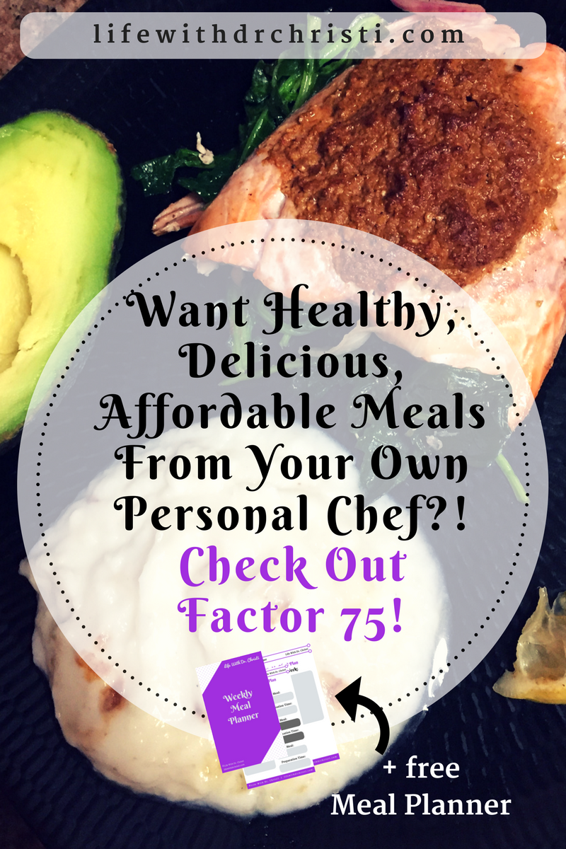 Want Healthy, Delicious, Affordable Meals From Your Own Personal Chef?! Check Out Factor 75!
